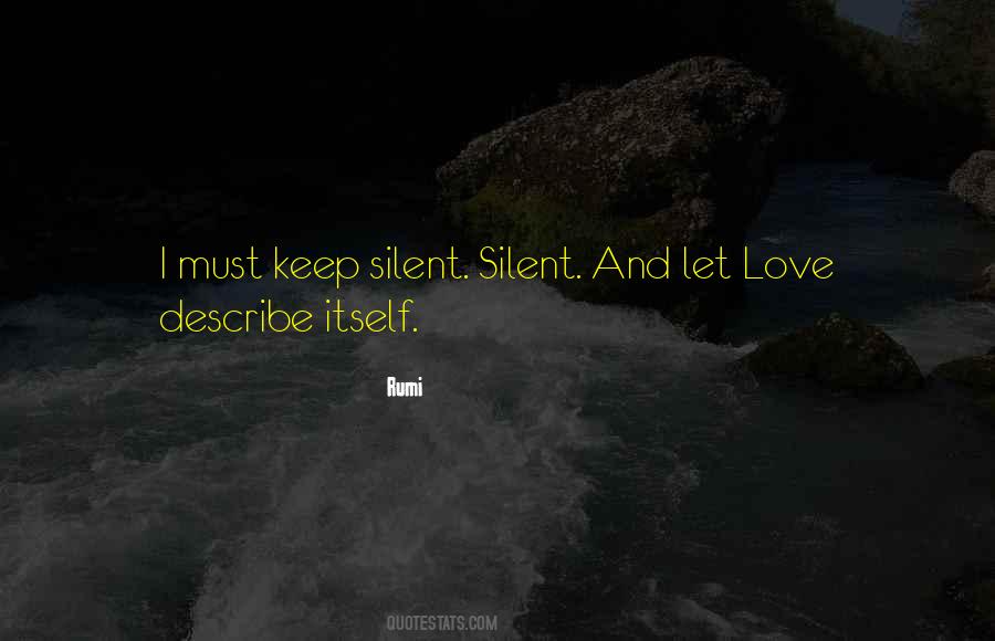 Just Keep Silent Quotes #580808