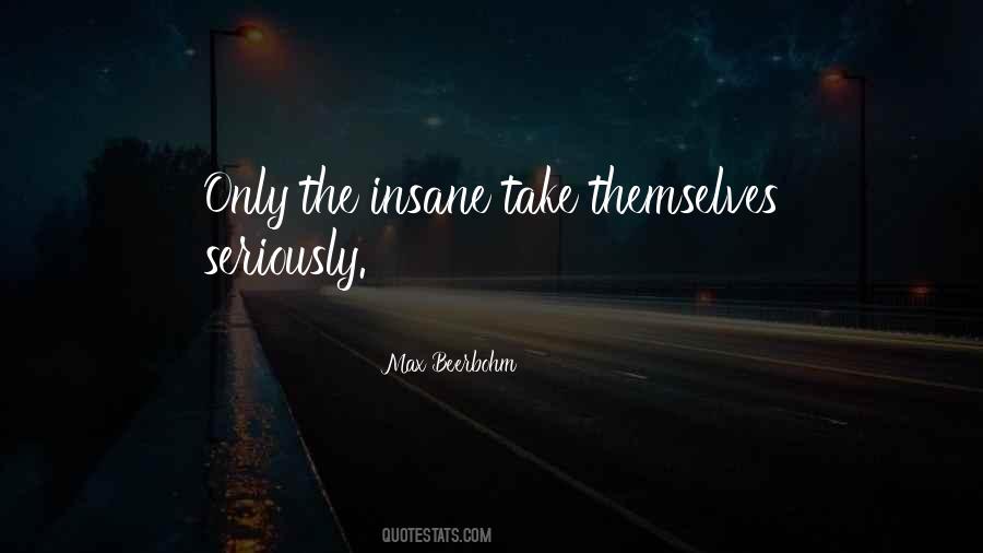 Quotes About The Insane #1114121