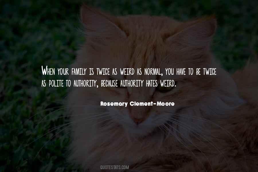 Family Weird Quotes #1160087
