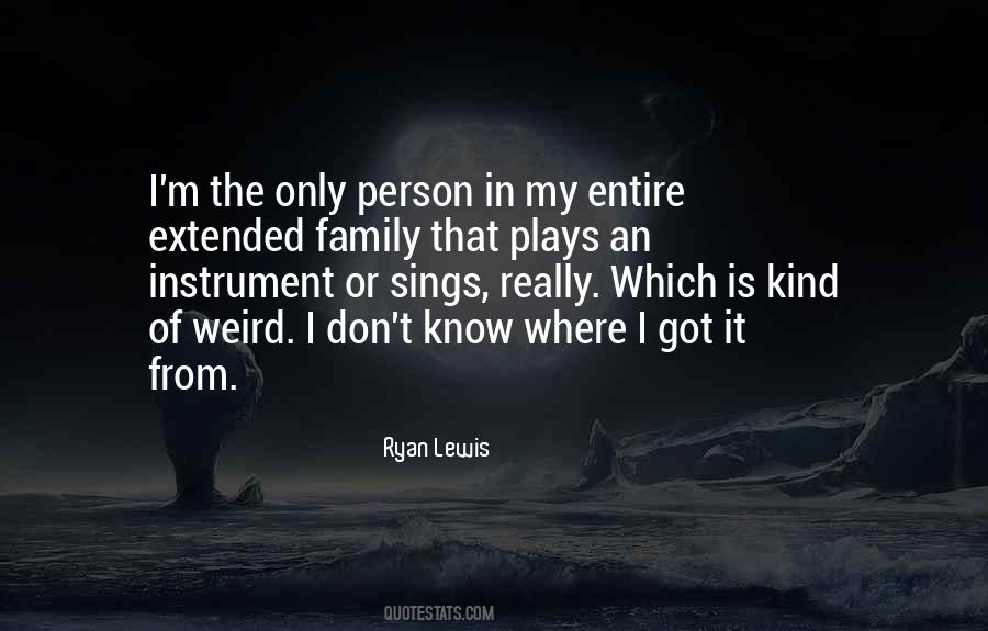 Family Weird Quotes #1294127