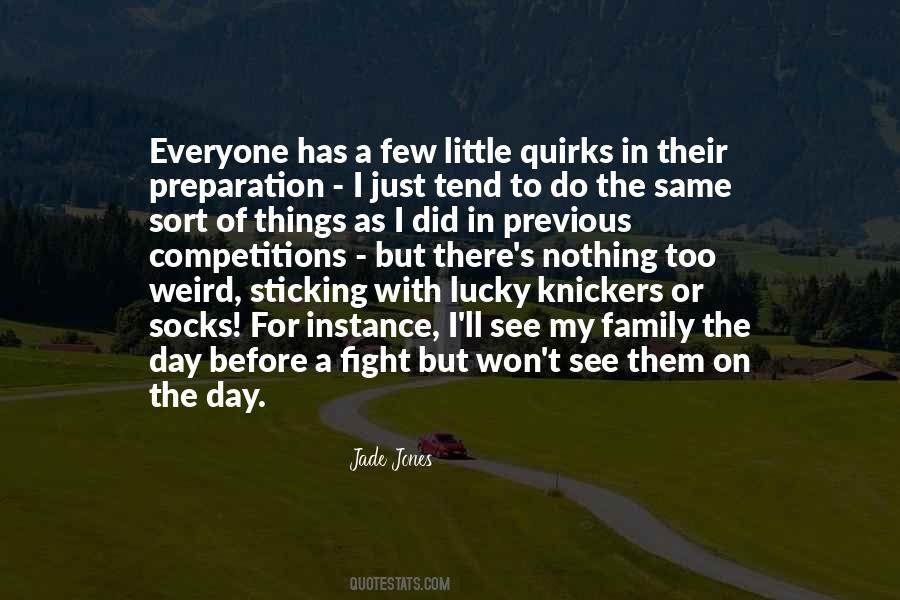 Family Weird Quotes #1421621