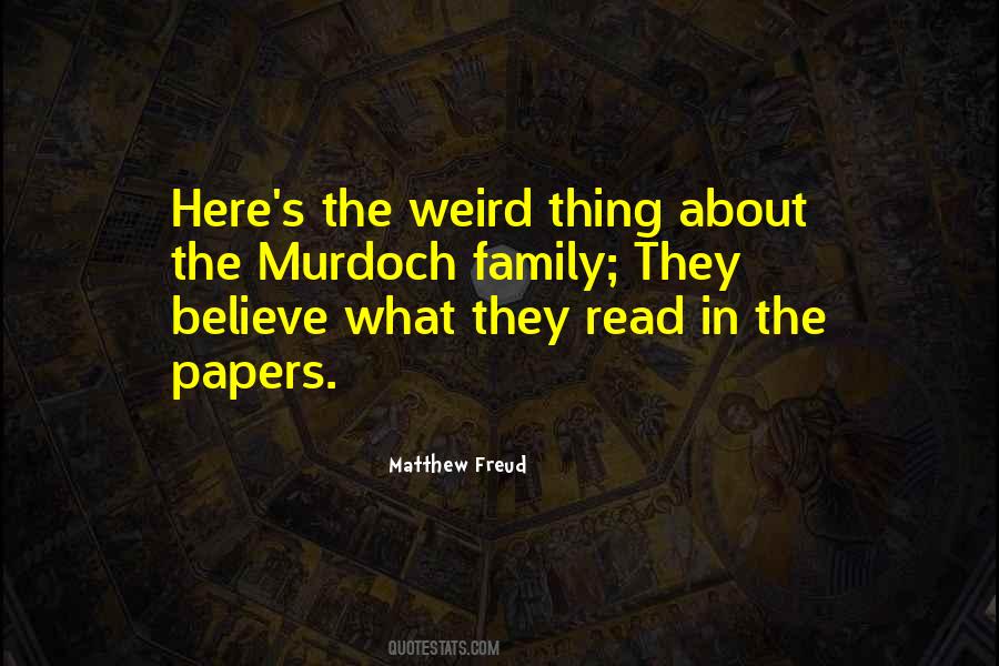 Family Weird Quotes #1498916