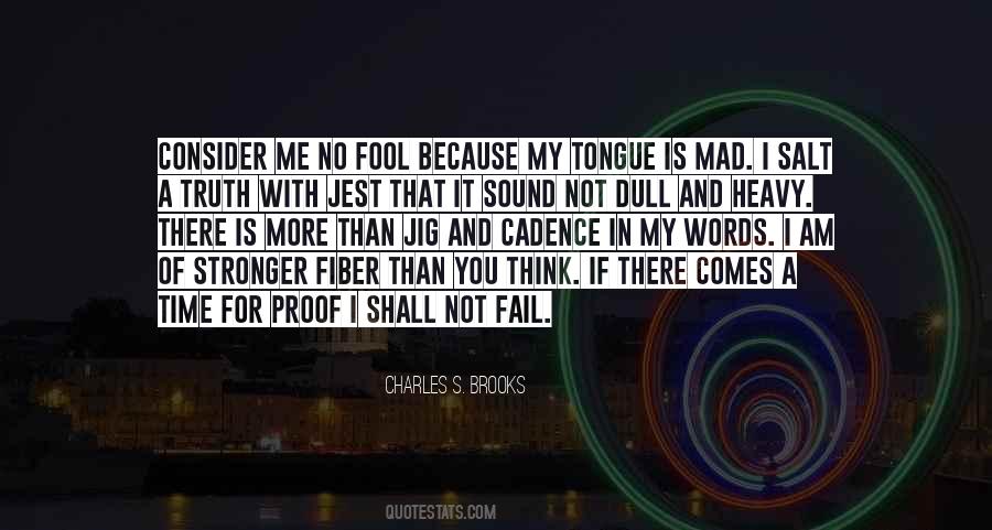 Not Fool Quotes #14516