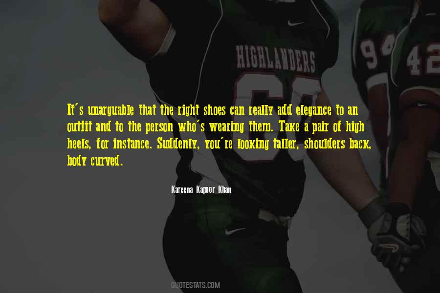 Quotes About The Right Shoes #1369432