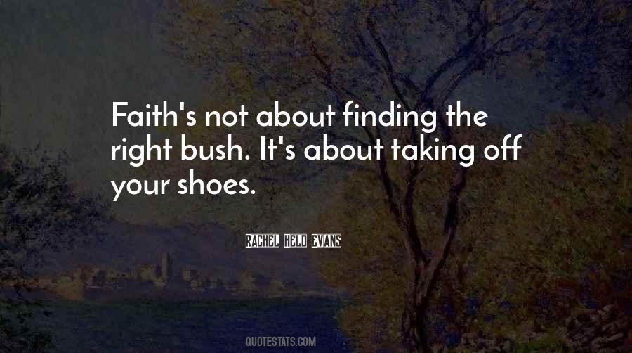 Quotes About The Right Shoes #1786257