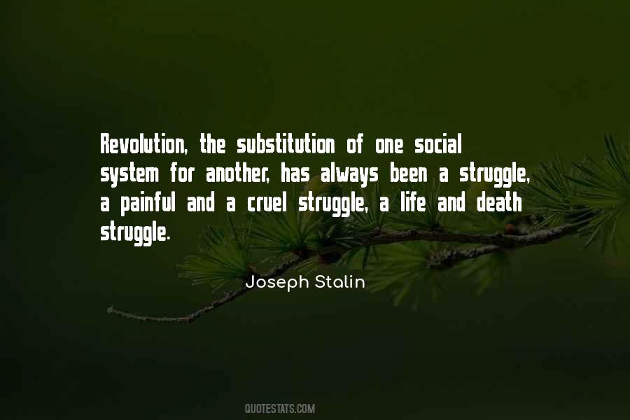 Life Is Cruel Death Quotes #1054748