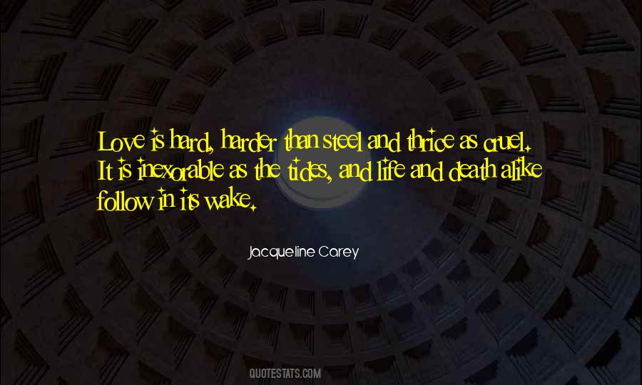 Life Is Cruel Death Quotes #1106007