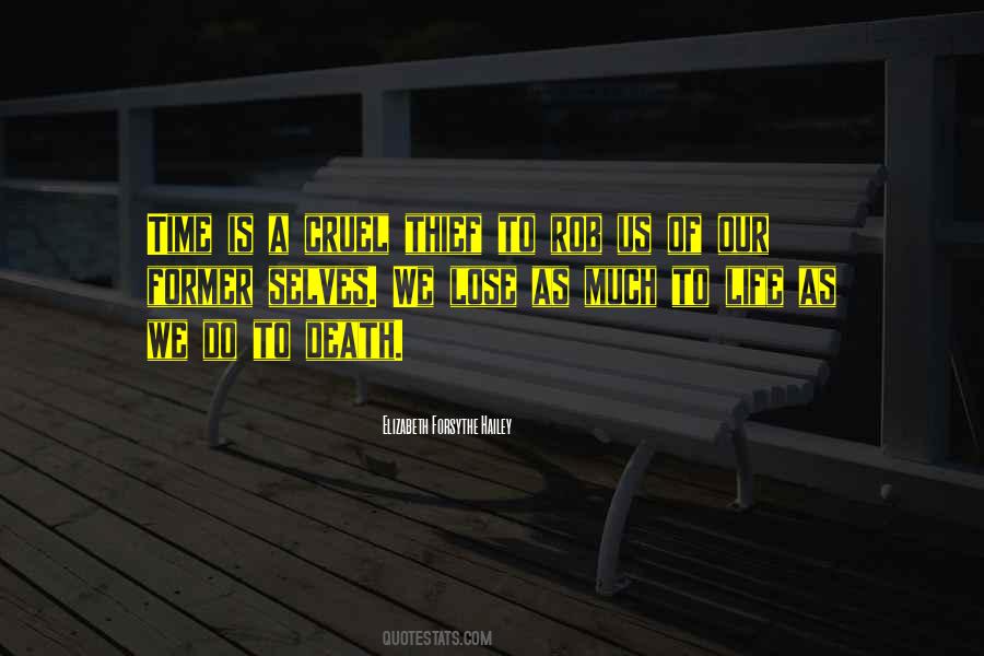 Life Is Cruel Death Quotes #1674321
