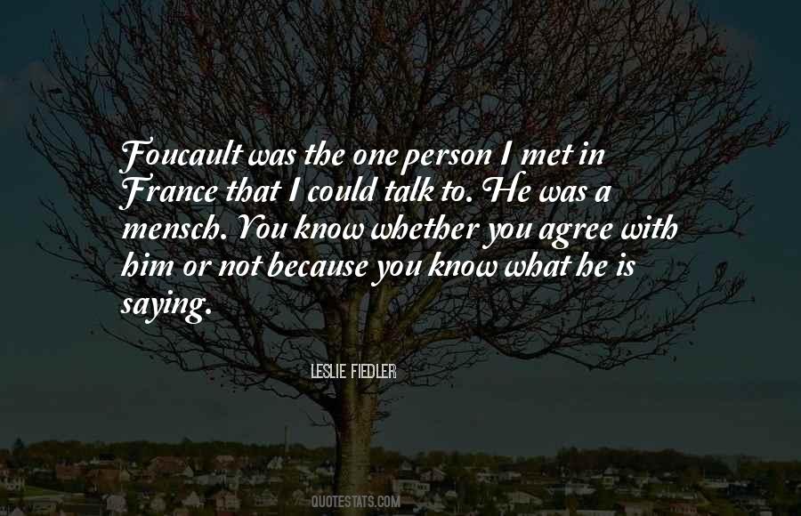 You Talk I Talk Quotes #242795