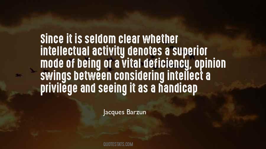 Being Intellectual Quotes #358806