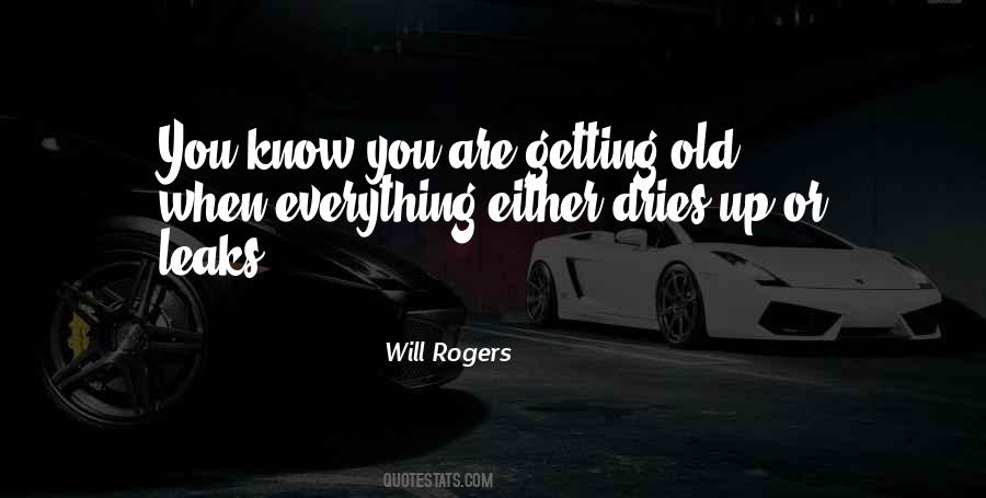 You Know You Are Old Quotes #285317