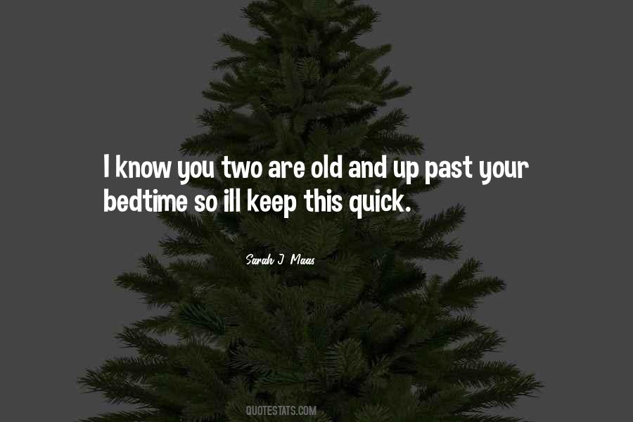 You Know You Are Old Quotes #301903