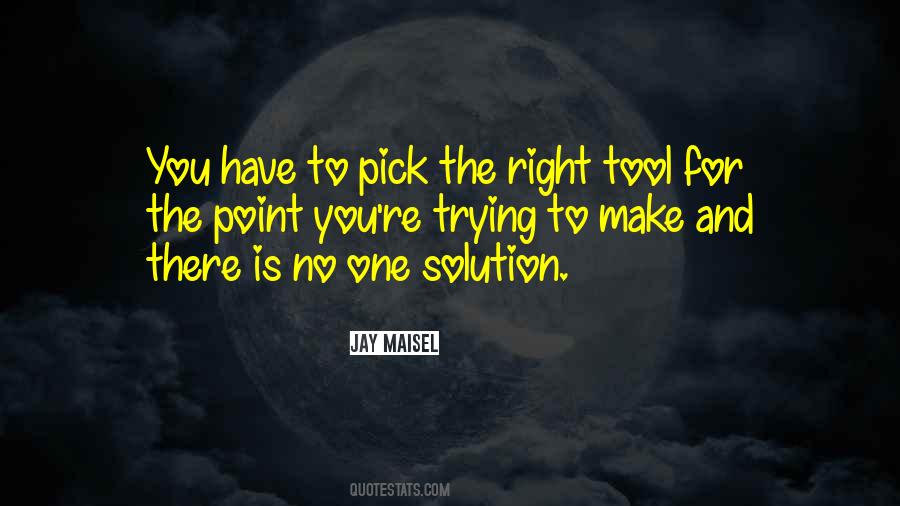 Pick The Right One Quotes #996482