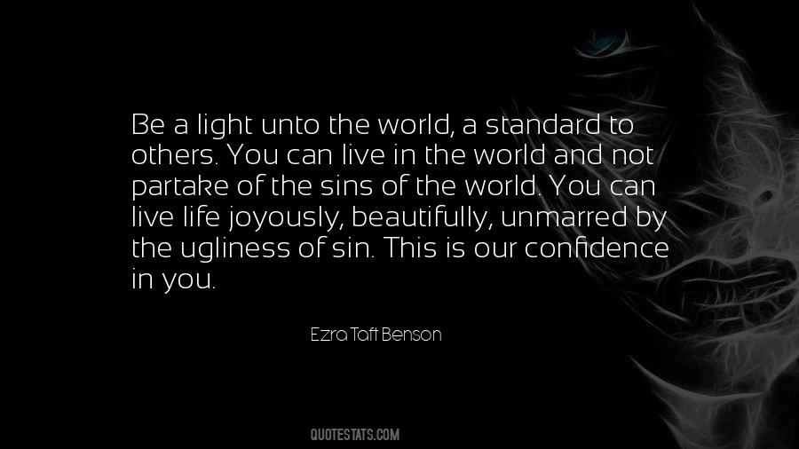 Ugliness In The World Quotes #1205914