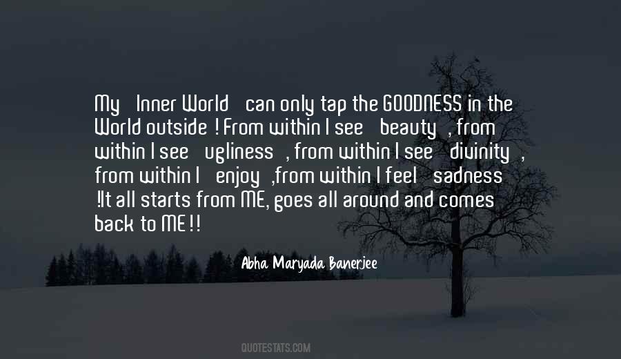 Ugliness In The World Quotes #1658332