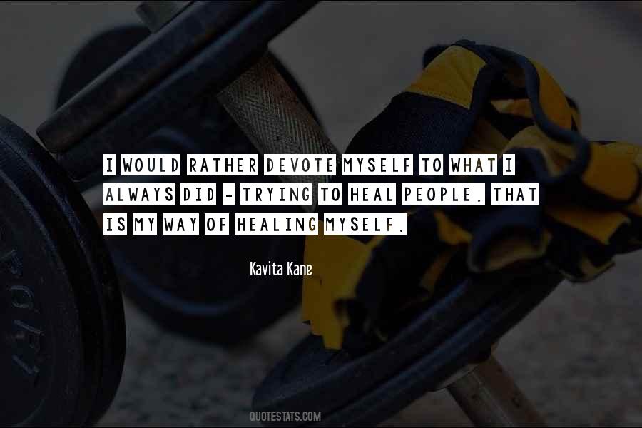 What Is Healing Quotes #242097