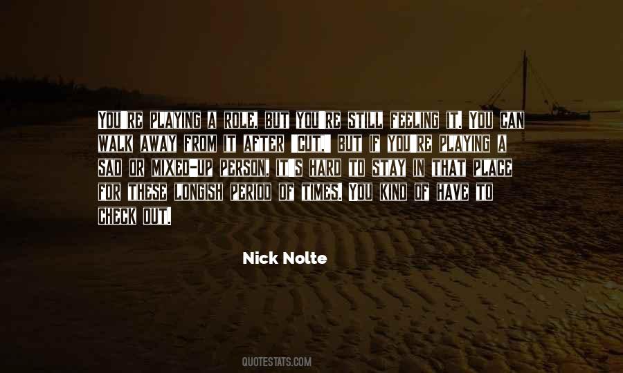 You Have To Walk Away Quotes #512117
