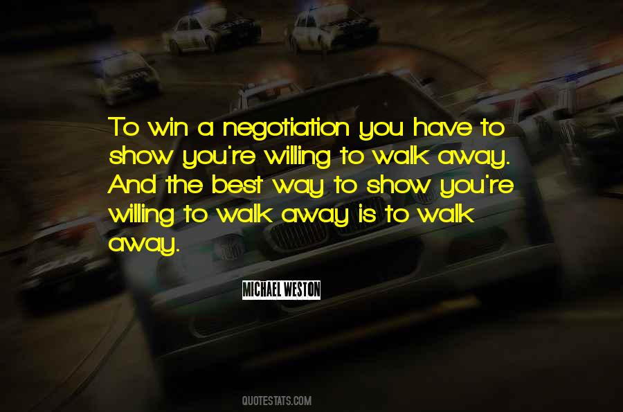 You Have To Walk Away Quotes #714868