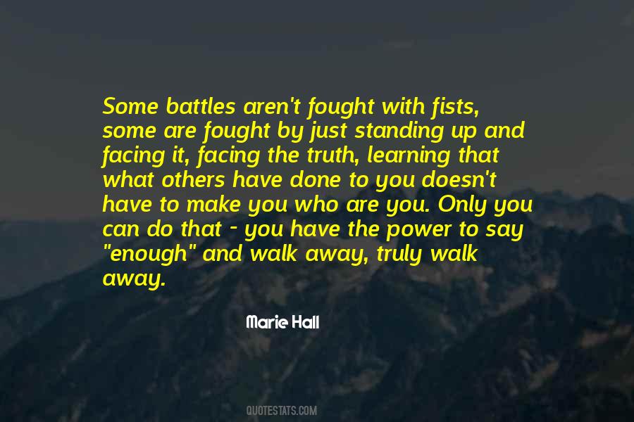 You Have To Walk Away Quotes #823262