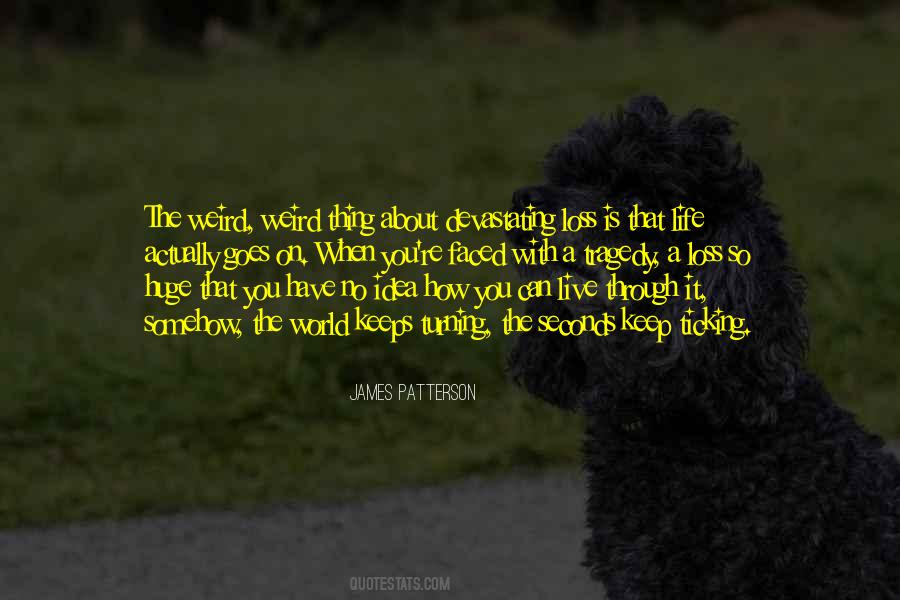 Too Weird To Live Quotes #1278487