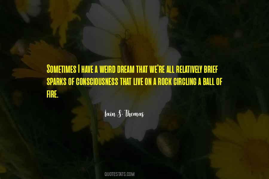 Too Weird To Live Quotes #856177