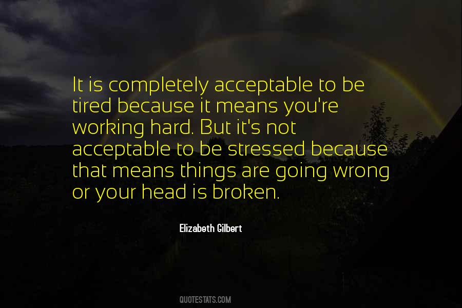 Not Stressed Quotes #1235620