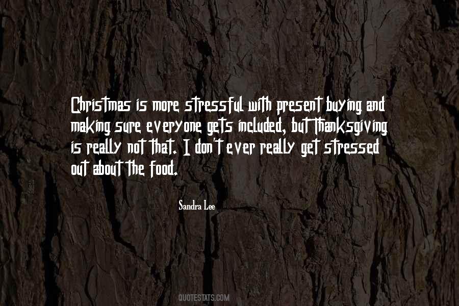 Not Stressed Quotes #1729919