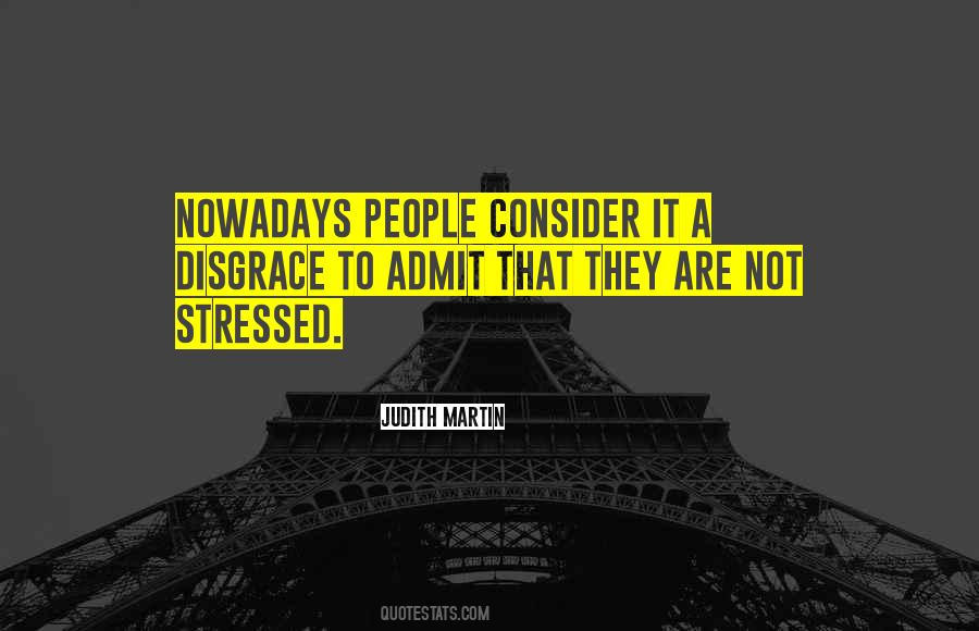 Not Stressed Quotes #318906