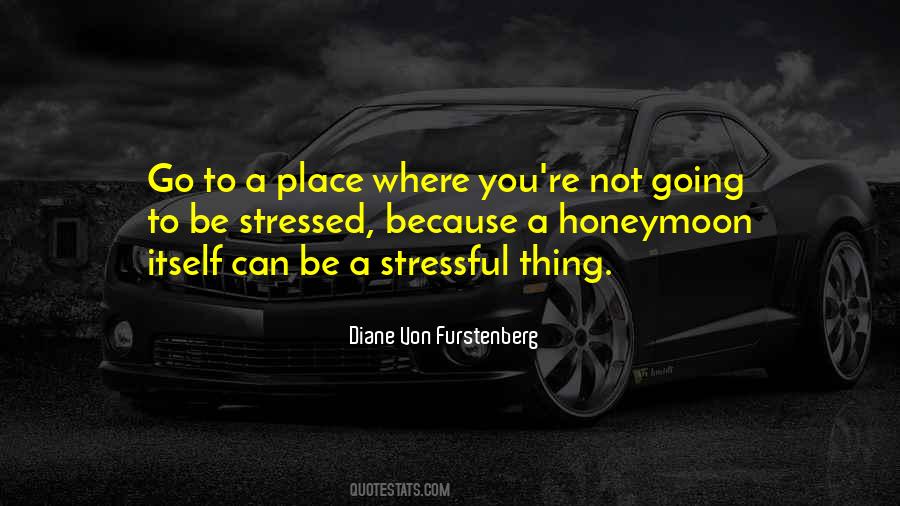 Not Stressed Quotes #826984