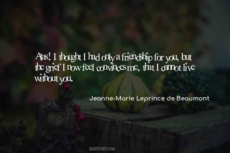 Without Friendship Quotes #1242539