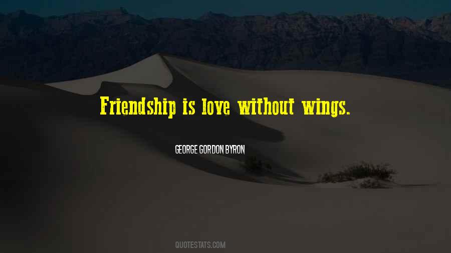 Without Friendship Quotes #1509114