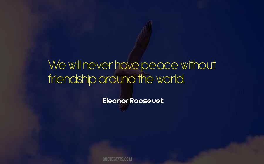 Without Friendship Quotes #1730712