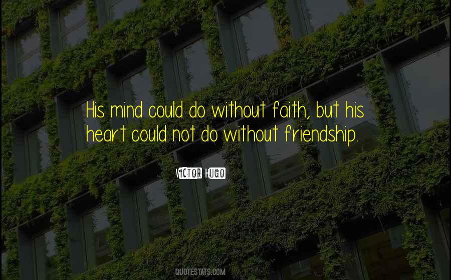 Without Friendship Quotes #972370