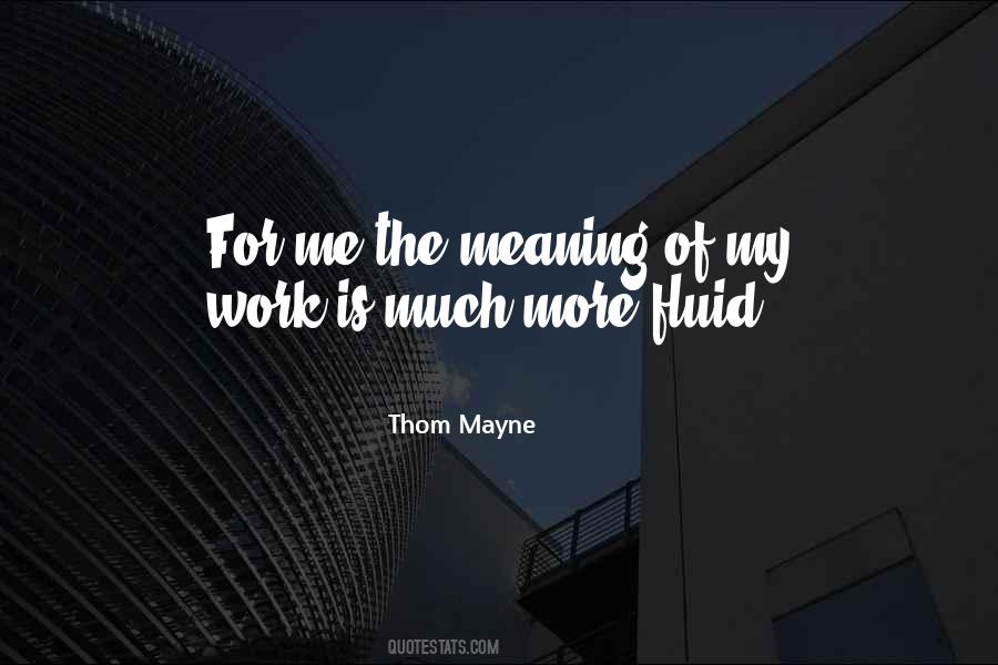 Meaning Work Quotes #1406002