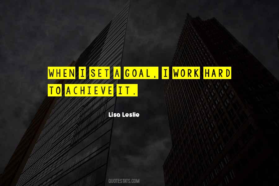 Goal Work Quotes #1161396