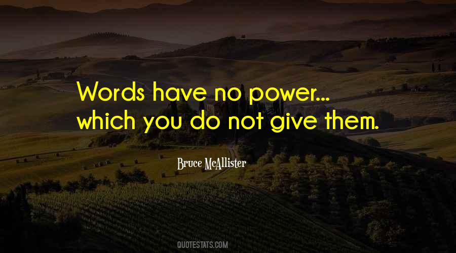 Have No Power Quotes #581257