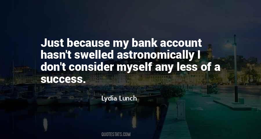 My Bank Account Quotes #1259640