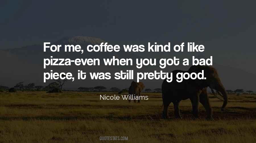Pretty Good Quotes #1394507