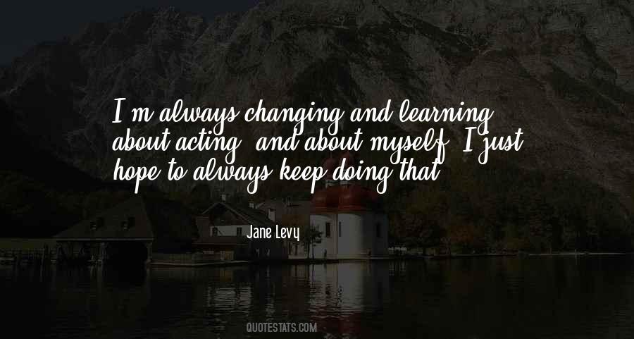 Just Keep Learning Quotes #1286767