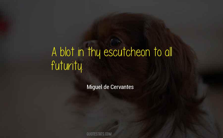 De Cervantes Quotes #220635