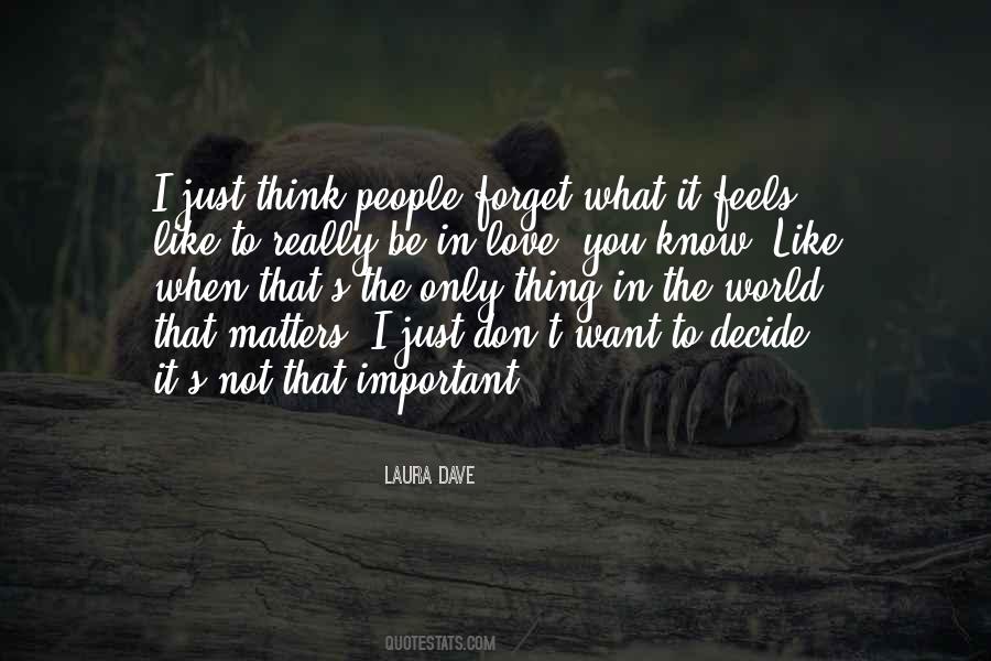 Know What Matters Quotes #1050483