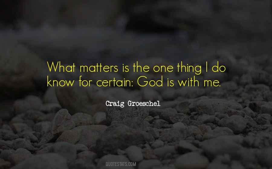 Know What Matters Quotes #1053288