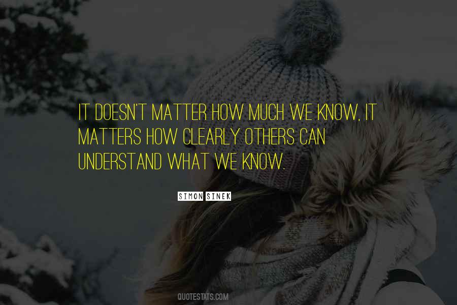 Know What Matters Quotes #1095280