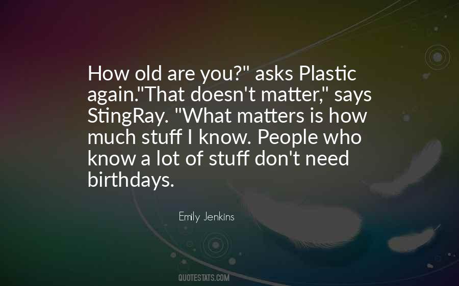 Know What Matters Quotes #1097729