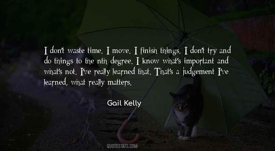 Know What Matters Quotes #1154549