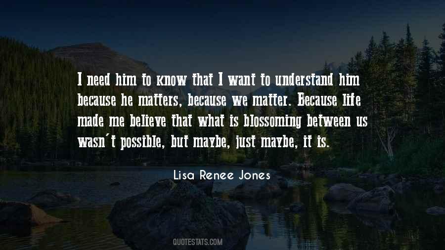 Know What Matters Quotes #344871