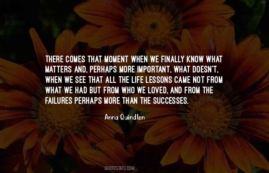 Know What Matters Quotes #983059