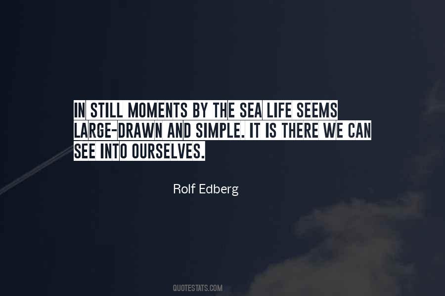 Quotes About Life In The Sea #1571247
