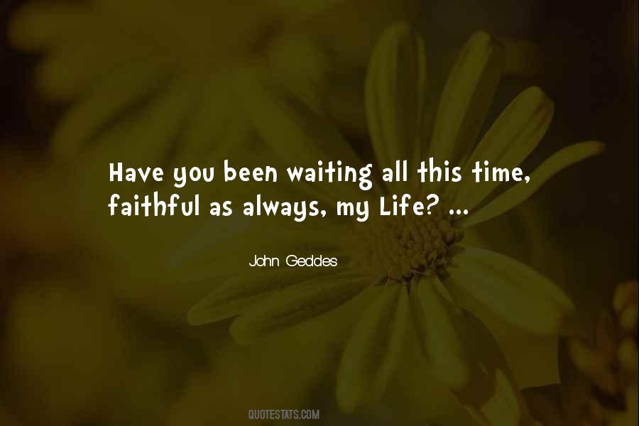 Waiting Life Quotes #216645