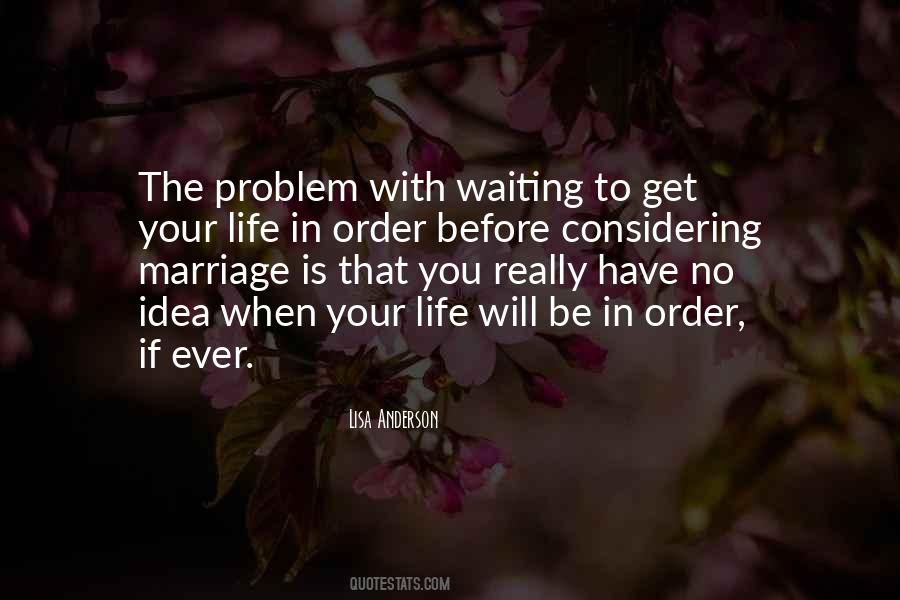 Waiting Life Quotes #620357